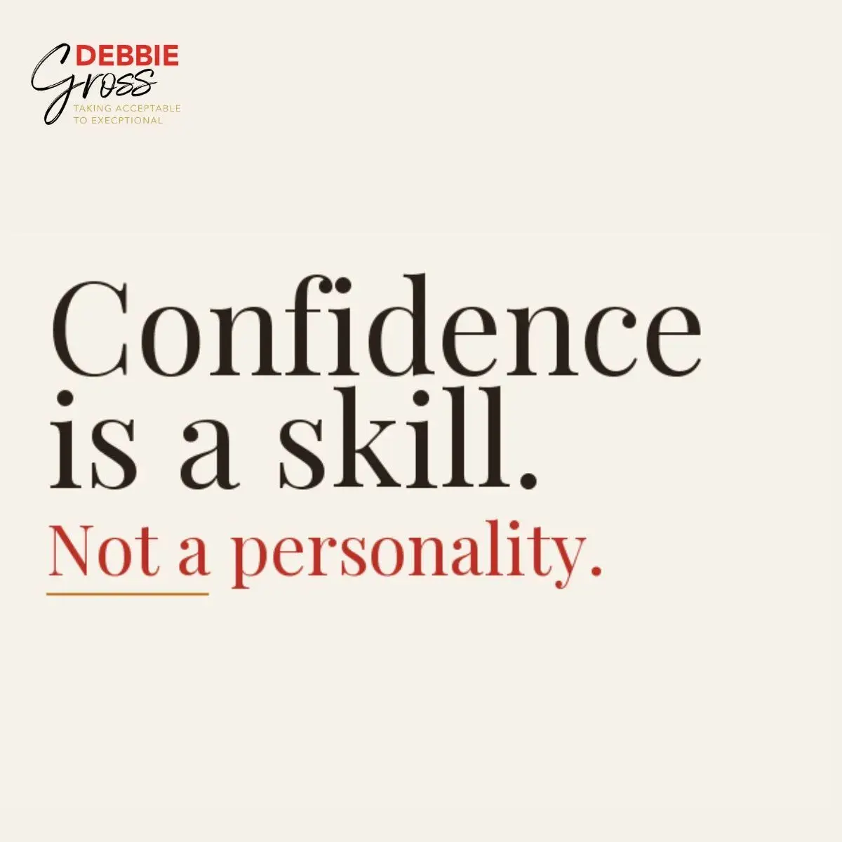 Confidence is a skill not a presonality